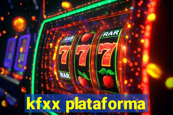 kfxx plataforma